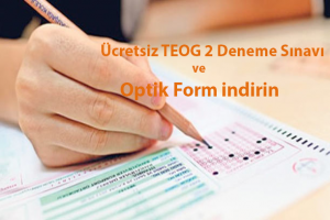 Ücretsiz TEOG 2 Deneme Sınavı Ve Optik Form indirin